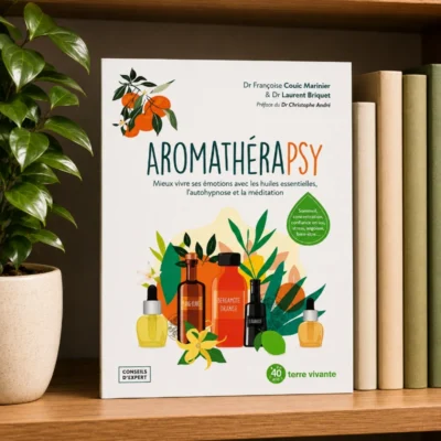 Aromathérapsy de Dr Françoise Couic-Marinier et Dr Laurent Briquet