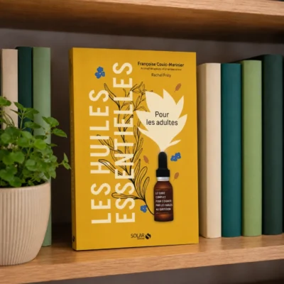 Les huiles essentielles pour les adultes de Dr Françoise Couic-Marinier et Rachel Frély